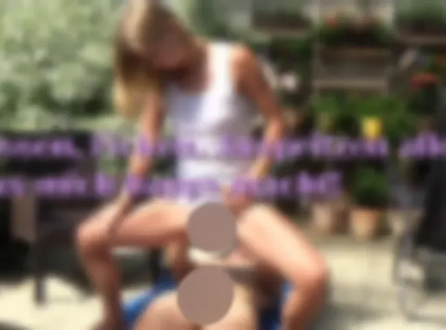 Pissen, Ficken, Anspritzen alles was mich happy macht!