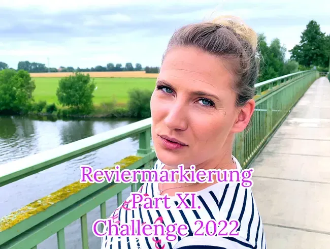 Reviermarkierung Part 11 - Challenge 2022