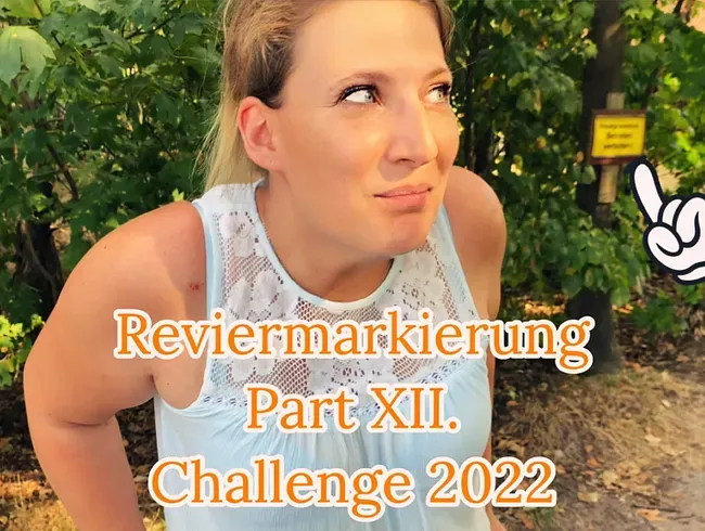 Reviermarkierung Part 12 - Challenge 2022