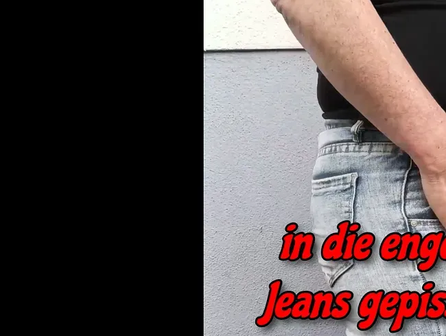 In die enge Jeans gepisst