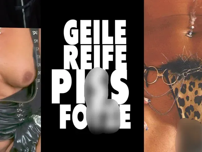 geile reife Pissfotze