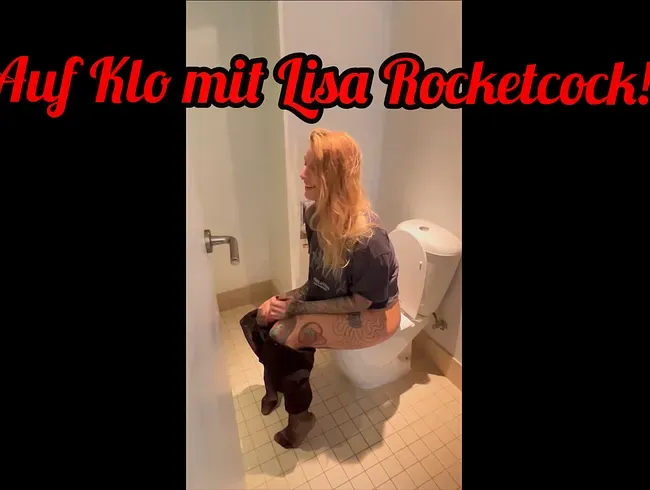 AUF KLO MIT LISA ROCKETCOCK