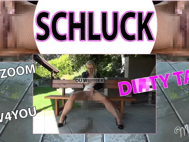 SCHLUCK für mich Du Wichser!