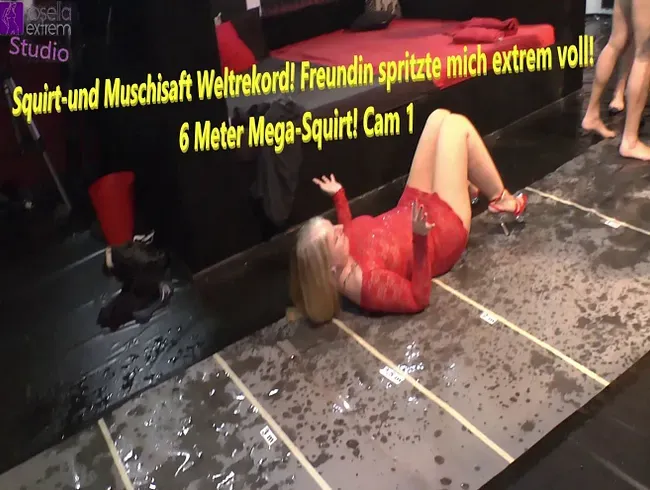 Squirt-und Muschisaft Weltrekord! Freundin spritzte mich extrem voll! 6 Meter Mega-Squirt! Cam 1