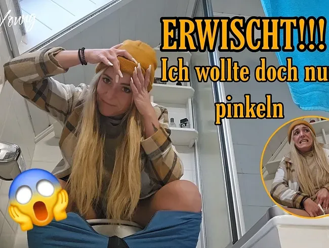 ERWISCHT!!! Aber ich wollte doch NUR..