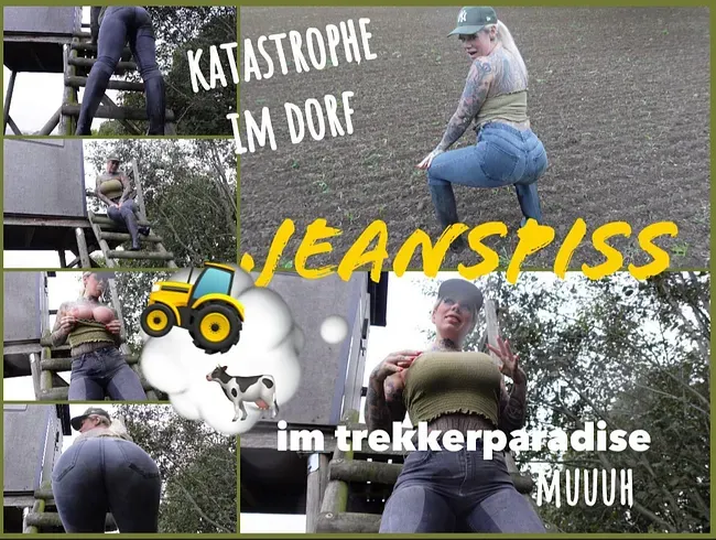 katastrophe im dorf | JEANSPISS im TREKKERPARADISE | muuuh