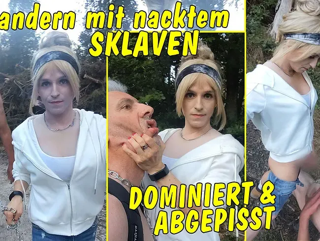 Wandertour mit nacktem Sklaven an der Leine! Der wird hart rangenommen und abgepisst!